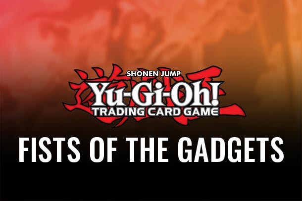 Yu-Gi-Oh! Fist of the Gadgets